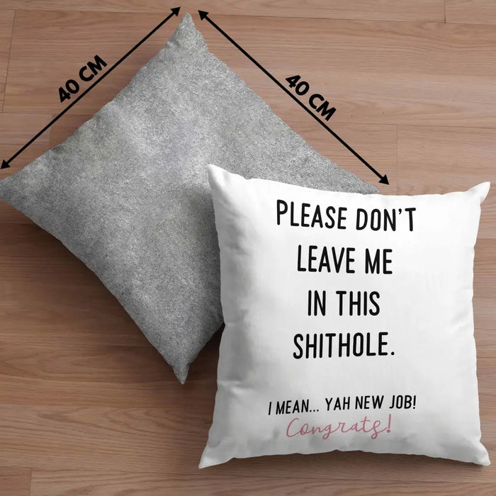 Trendation - Jobwechsel Neuer Job Kissen Abschiedsgeschenk Kollegin Geschenkidee Please Don't Leave Me Dekokissen mit Füllung 40x40 Rosa Trendation