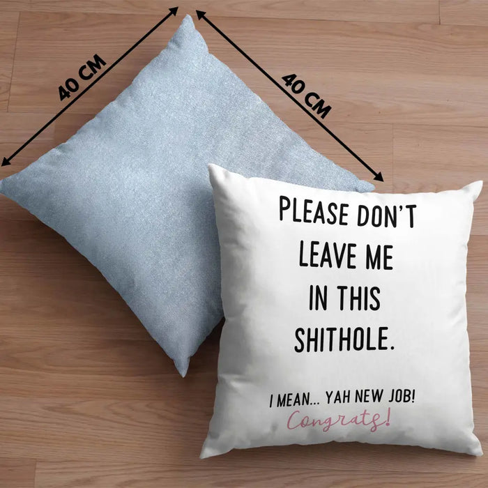 Trendation - Jobwechsel Neuer Job Kissen Abschiedsgeschenk Kollegin Geschenkidee Please Don't Leave Me Dekokissen mit Füllung 40x40 Rosa Trendation