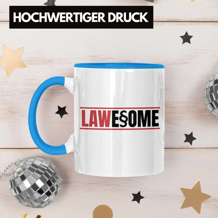 Trendation - Jura Tasse Geschenk Spruch Jurist Geschenkidee Anwalt Jura-Studium Lustige Sprüche Staatsexamen Lawesome Blau Trendation
