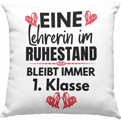Trendation - Lehrerin Rente Geschenk Kissen Ruhestand Geschenkidee Abschied Abschiedsgeschenk Beste Lehrerin 1. Klasse Pensionierung Dekokissen mit Füllung 40x40 Rosa Trendation