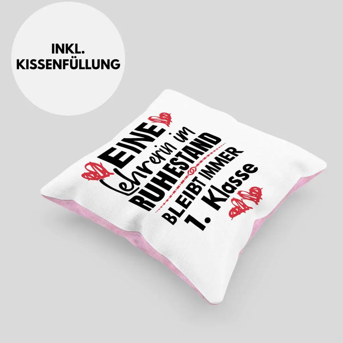Trendation - Lehrerin Rente Geschenk Kissen Ruhestand Geschenkidee Abschied Abschiedsgeschenk Beste Lehrerin 1. Klasse Pensionierung Dekokissen mit Füllung 40x40 Rosa Trendation