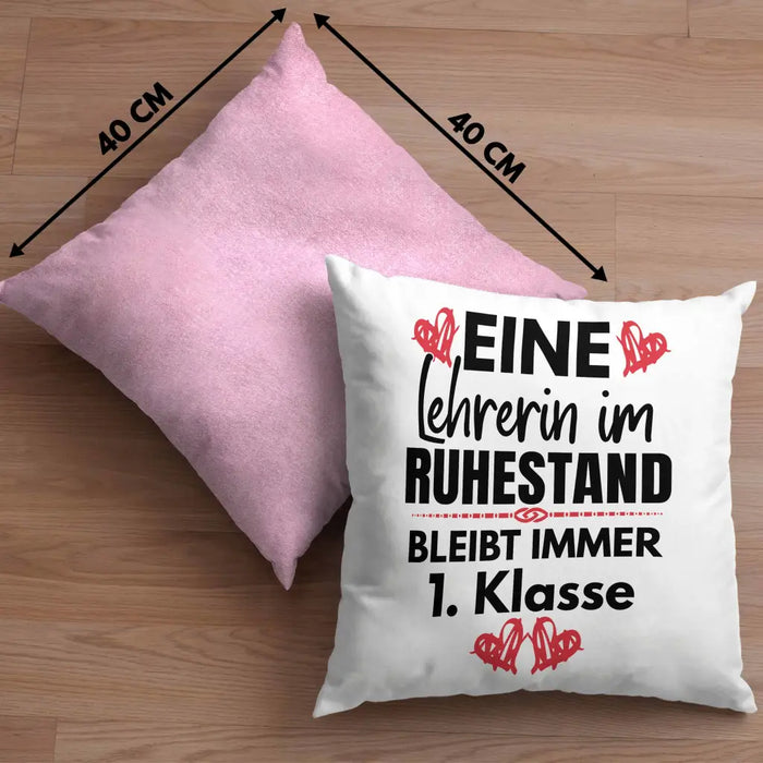 Trendation - Lehrerin Rente Geschenk Kissen Ruhestand Geschenkidee Abschied Abschiedsgeschenk Beste Lehrerin 1. Klasse Pensionierung Dekokissen mit Füllung 40x40 Rosa Trendation