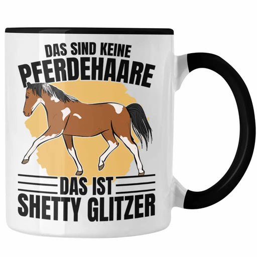 Trendation - Lustige Reiter Sprüche Geschenk Tasse Reiterin Pferde Mädchen Geschenkidee Pferde Grafik Shetty Glitzer Trendation