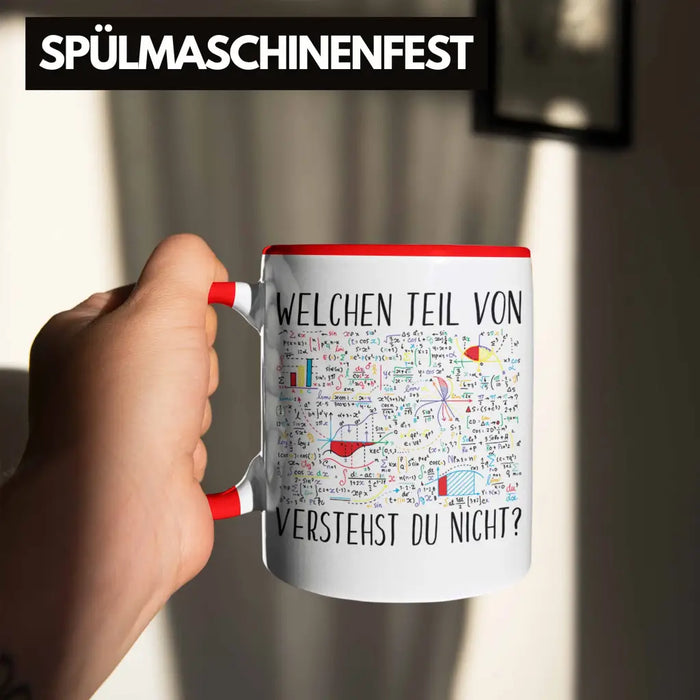 Trendation - Lustige Tasse Geschenk Welchen Tell Von Verstehst du Nicht Mathematiker Physiker Mathelehrer Geschenkidee Rot Trendation