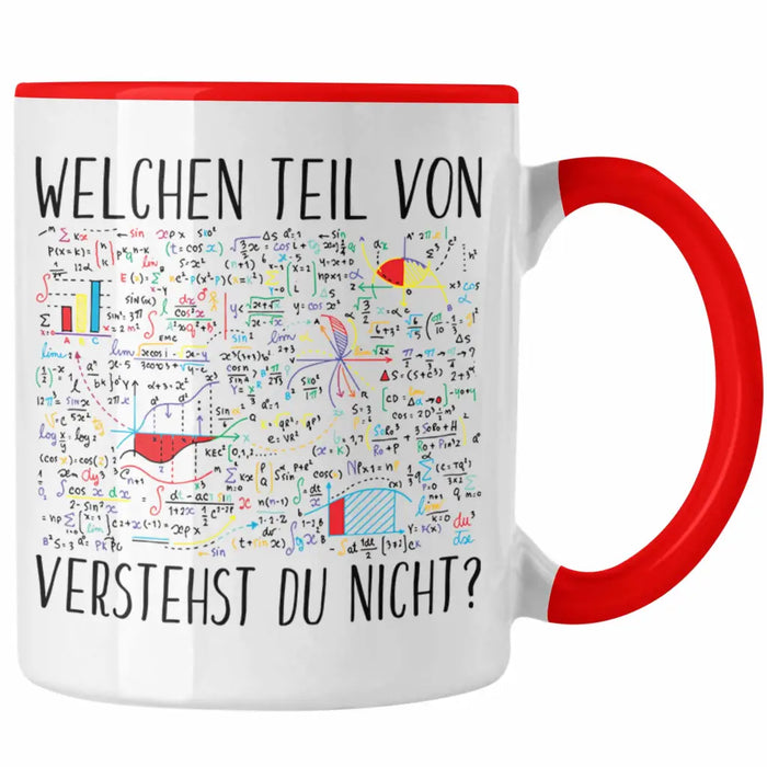 Trendation - Lustige Tasse Geschenk Welchen Tell Von Verstehst du Nicht Mathematiker Physiker Mathelehrer Geschenkidee Rot Trendation