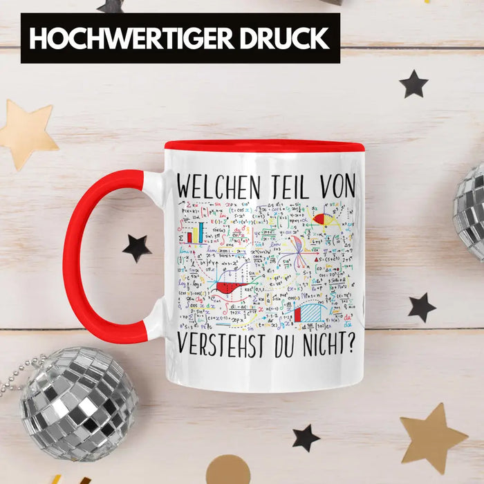Trendation - Lustige Tasse Geschenk Welchen Tell Von Verstehst du Nicht Mathematiker Physiker Mathelehrer Geschenkidee Rot Trendation