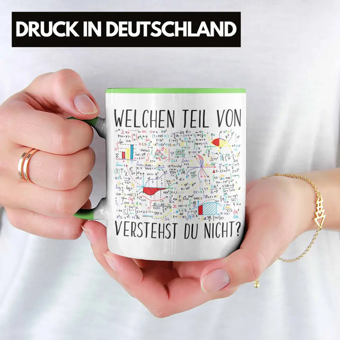 Trendation - Lustige Tasse Geschenk Welchen Tell Von Verstehst du Nicht Mathematiker Physiker Mathelehrer Geschenkidee Grün Trendation