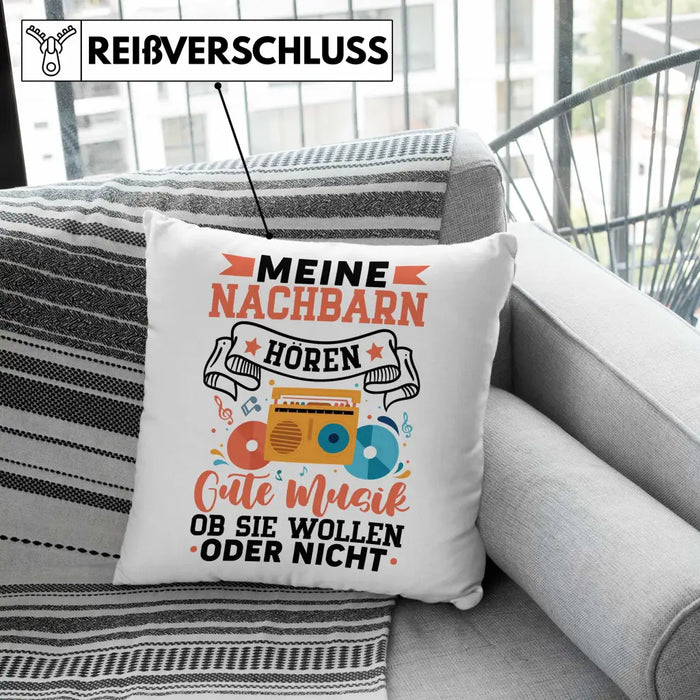 Trendation - Meine Nachbarn Hören Gute Musik Ob Sie Wollen Oder Nicht Kissen Geschenk Lustiger Spruch Dekokissen mit Füllung 40x40 Rosa Trendation