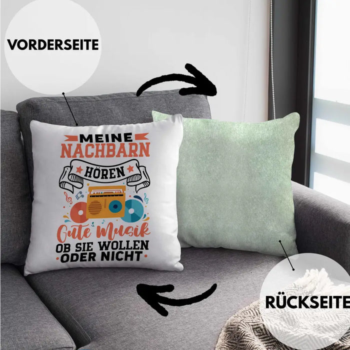 Trendation - Meine Nachbarn Hören Gute Musik Ob Sie Wollen Oder Nicht Kissen Geschenk Lustiger Spruch Dekokissen mit Füllung 40x40 Rosa Trendation