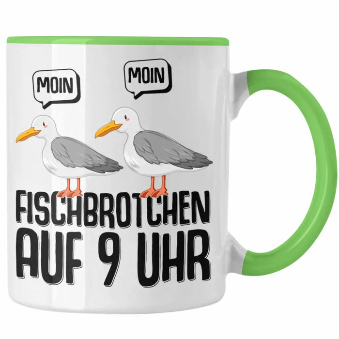 Trendation - Moin Tasse Norddeutsch Fischbrötchen Auf 9 Uhr Möwen Plattdeutsch Geschenk Norden Grün Trendation