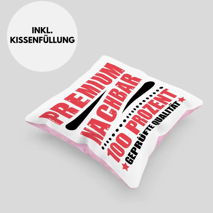 Trendation - Premium Nachbar Kissen Geschenk Bester Nachbar Geschenkidee Nachbarn Dekokissen mit Füllung 40x40 Rosa Trendation