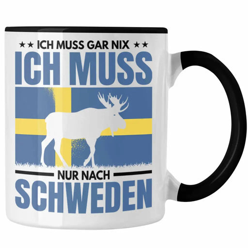 Trendation - Schweden Geschenk Ich Muss Gar Nix Ich Muss Nur Nach Schweden Tasse Geschenkidee Abschiedsgeschenk Trendation