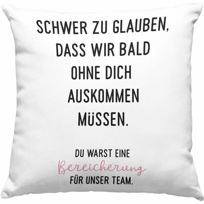 Trendation - Schwer Zu Glauben Kissen Geschenk zum Abschied Jobwechsel Neuer Job Geschenkidee Dekokissen mit Füllung 40x40 Rosa Trendation