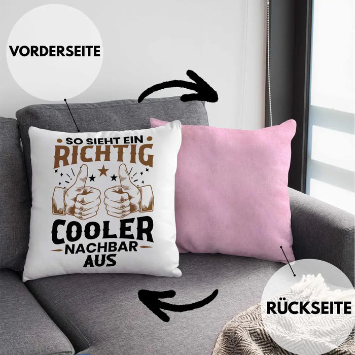 Trendation - So Sieht Ein Richtig Cooler Nachbar Aus Kissen Geschenk Bester Nachbar Geschenkidee Nachbarn Dekokissen mit Füllung 40x40 Rosa Trendation