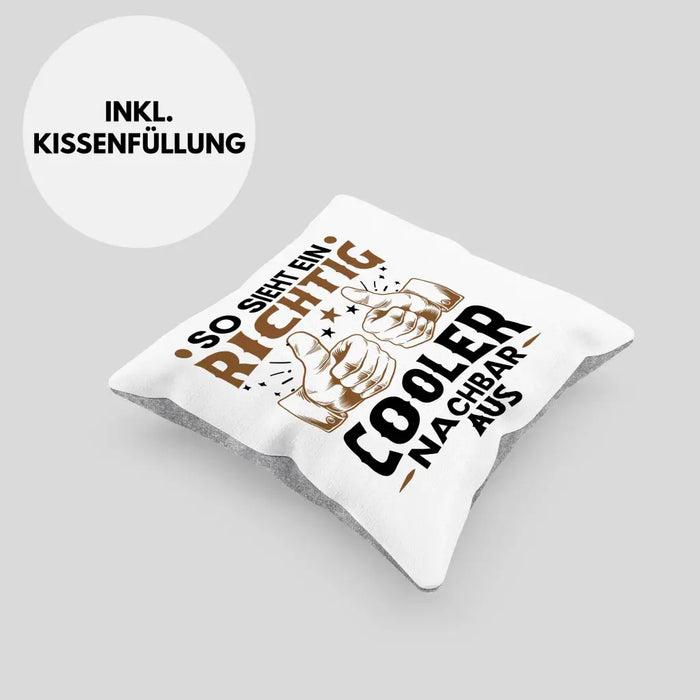 Trendation - So Sieht Ein Richtig Cooler Nachbar Aus Kissen Geschenk Bester Nachbar Geschenkidee Nachbarn Dekokissen mit Füllung 40x40 Rosa Trendation