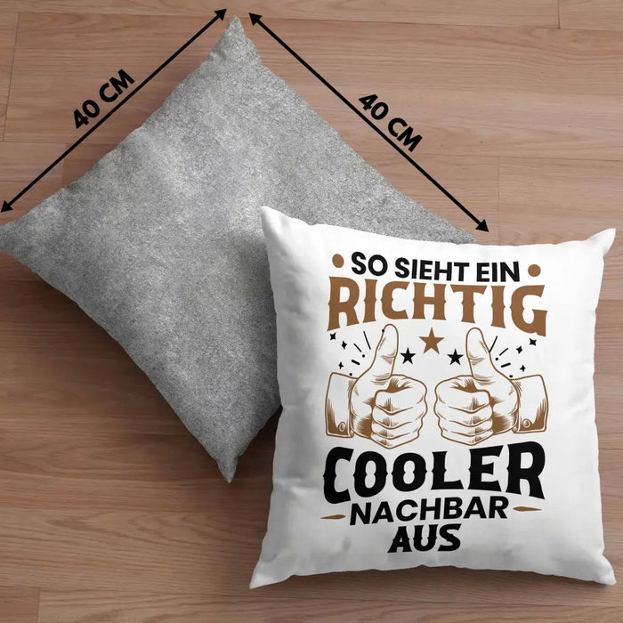 Trendation - So Sieht Ein Richtig Cooler Nachbar Aus Kissen Geschenk Bester Nachbar Geschenkidee Nachbarn Dekokissen mit Füllung 40x40 Rosa Trendation