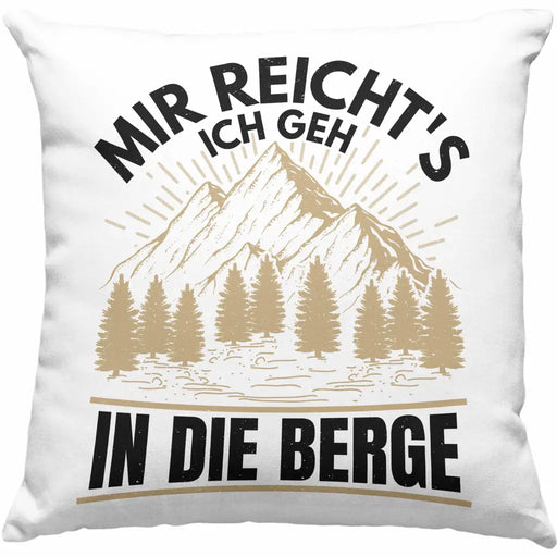 Trendation - Wandern Kissen Geschenk Mir Reichts Ich Geh In Die Berge Geschenk Wanderer Geschenkidee Dekokissen mit Füllung 40x40 Rosa Trendation