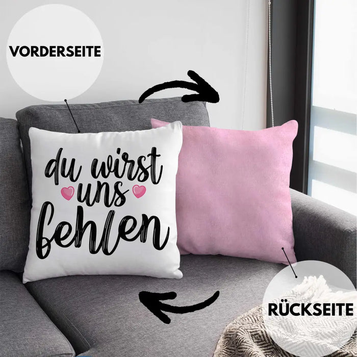 Trendation - Du Wirst Uns Fehlen Kissen Geschenk zum Abschied Kollegin Kollege Abschiedsgeschenk Jobwechsel Neuer Job Dekokissen mit Füllung 40x40 Rosa Trendation