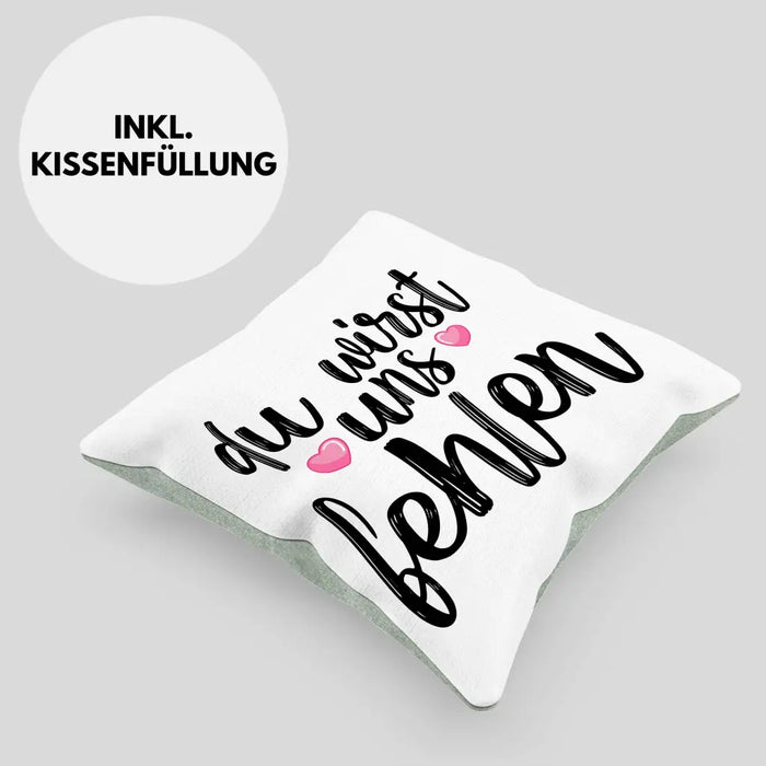 Trendation - Du Wirst Uns Fehlen Kissen Geschenk zum Abschied Kollegin Kollege Abschiedsgeschenk Jobwechsel Neuer Job Dekokissen mit Füllung 40x40 Rosa Trendation