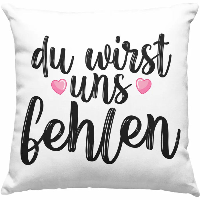 Trendation - Du Wirst Uns Fehlen Kissen Geschenk zum Abschied Kollegin Kollege Abschiedsgeschenk Jobwechsel Neuer Job Dekokissen mit Füllung 40x40 Rosa Trendation
