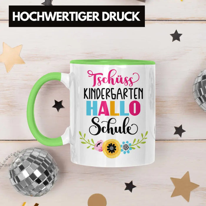 Tschüss Kindergarten Hallo Schule Mädchen 2022 Geschenk Tasse Schulstart 1. Schultag Schuleinführung Schulanfang Geschenkidee 2022 Schulkind Ich Glitzer Jetzt In Der Schule Grün Trendation