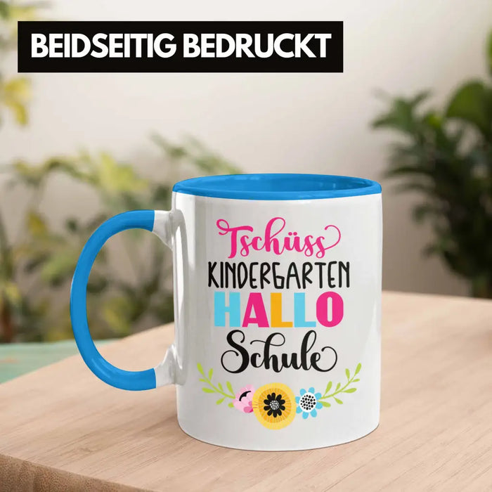 Tschüss Kindergarten Hallo Schule Mädchen 2022 Geschenk Tasse Schulstart 1. Schultag Schuleinführung Schulanfang Geschenkidee 2022 Schulkind Ich Glitzer Jetzt In Der Schule Blau Trendation