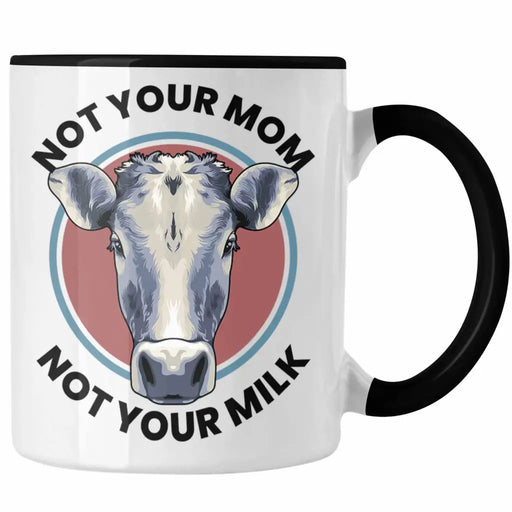 Veganer Geschenk Lustige Tasse Vegetarier Geschenkidee Tasse Lustig für Geschenkset oder Geschenkbox Vagenerin Not Your Mom Not Your Milk Trendation