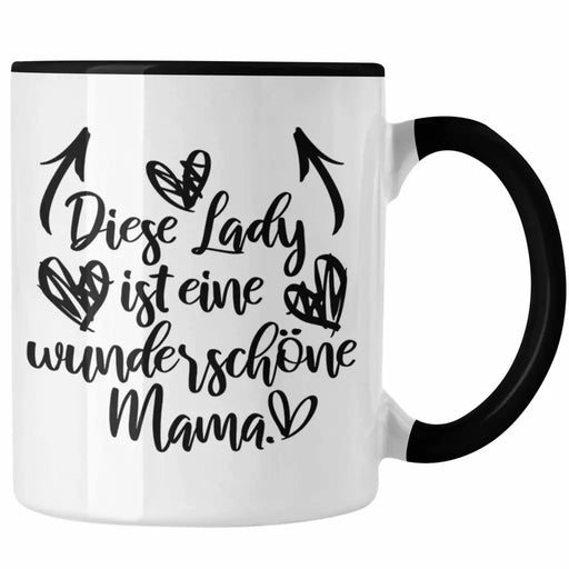 Wunderschöne Mama Geschenk Tasse mit Spruch Kaffeetasse Mutter Muttertag Geschenkidee Trendation