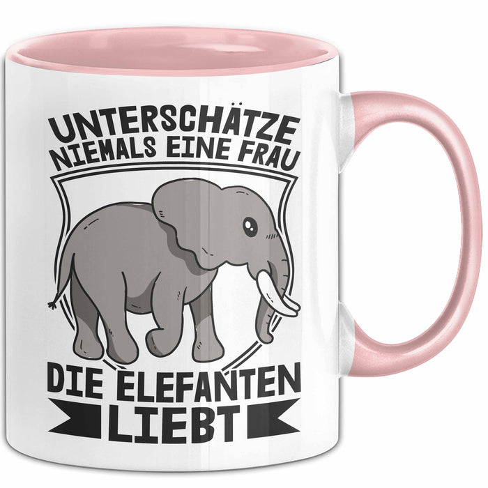 Elefant Tasse Geschenk Für Elefanten-Liebhaber Geschenkidee Unterschätze Niemals Eine Frau Die Elefanten Liebt Rosa Trendation