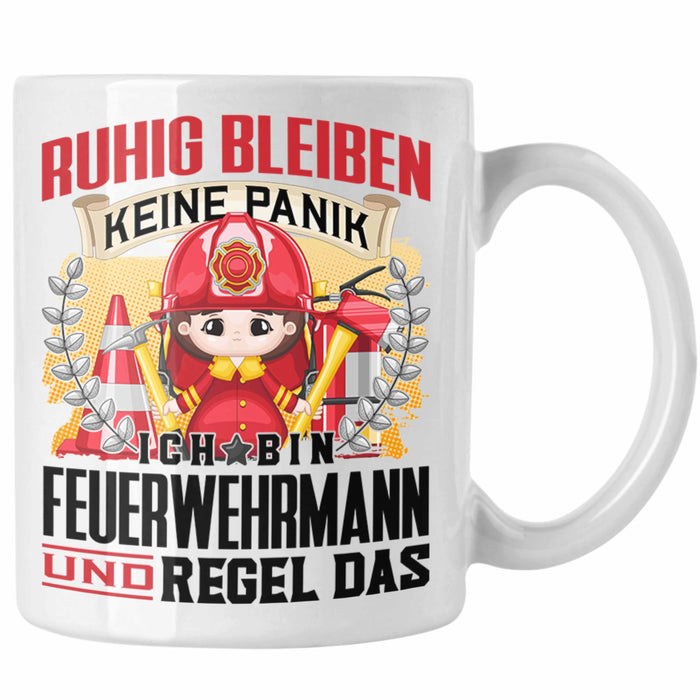 Feuerwehrmann Tasse Geschenk Lustiger Spruch Männer Ruhig Bleiben Feuerwehrmann Geschenkidee Weiß Trendation