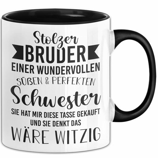 Trendation - Bruder Geschenk von Schwester - Stolzer Bruder - Tasse mit Spruch Kaffeetasse Bruder Geschenkidee Trendation