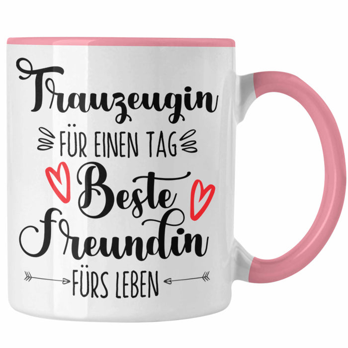 Trauzeugin Tasse Geschenk Beste Freundin Überraschung Beste Trauzeugin Spruch Geschenkidee Rosa Trendation