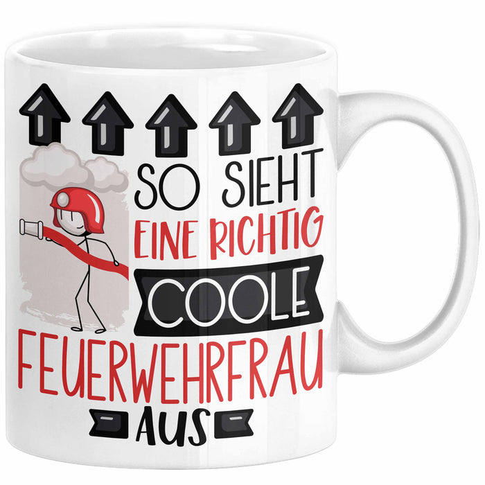 Feuerwehrfrau Geschenk Tasse Geschenkidee für Feuerwehrfrau Geburtstag Weihnachten Spruch So Sieht Eine Richtig Coole Feuerwehrfrau Aus Kaffee-Becher Weiß Trendation