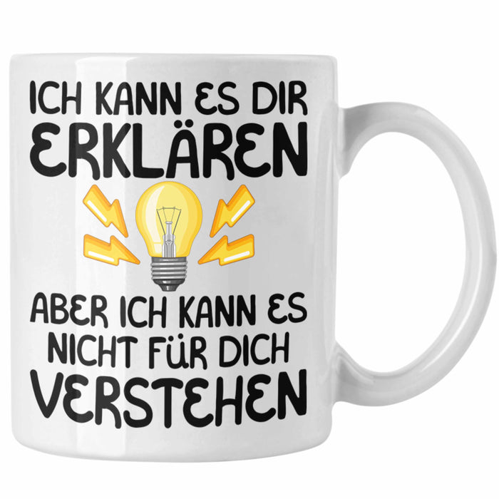 Elektriker Lehrer Geschenk Tasse Lustiger Spruch Geschenkidee für Elektrik Studenten Kaffeetasse Becher Weiß Trendation