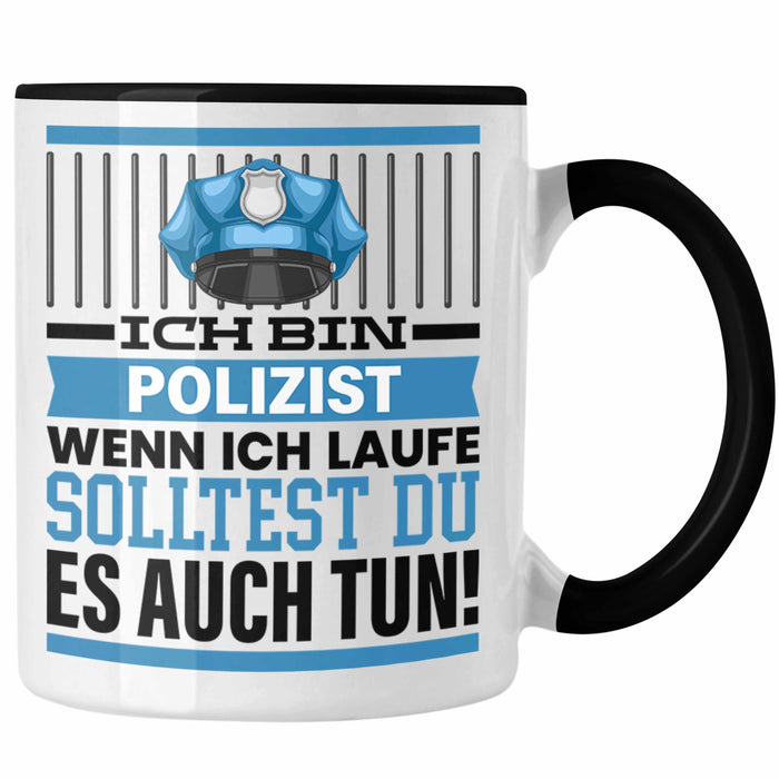 Polizist Tasse Geschenk Spruch Männer Polizei Geschenkidee Wenn Ich Renne Solltest Du Es Auch Trendation