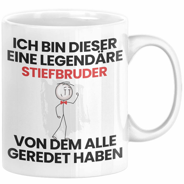 Stiefbruder Geschenk Tasse Lustige Geschenkidee Geburtstag für Stiefbruder Ich Bin Dieser Legendäre Stiefbruder Von Dem Alle Geredet Haben Kaffee-Becher Weiß Trendation