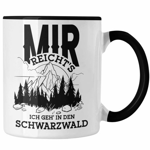 Schwarzwald Wanderer Tasse mit lustigem Spruch - Geschenk für Naturfreunde und Wanderliebhaber Trendation