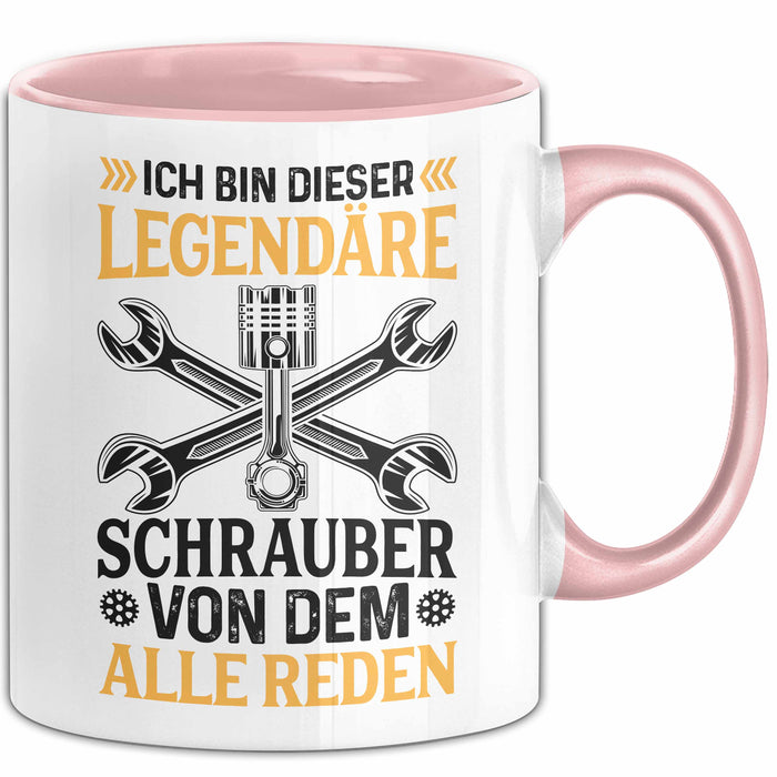 Schrauber Tasse Gechenk Handwerker Ich Bin Dieser Legendäre Schrauber Von Dem Alle Reden Rosa Trendation