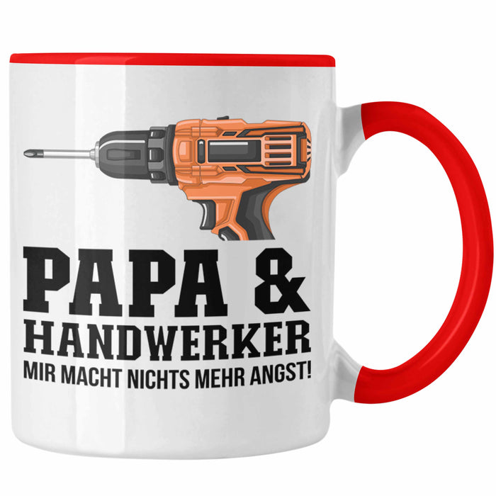 Papa und Handwerker Tasse Geschenkidee Vater für Handwerker Geburtstag Vatertag Spruch Geschenkidee Rot Trendation