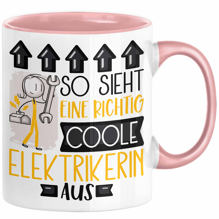 Elektrikerin Geschenk Tasse Geschenkidee für Elektrikerin Geburtstag Weihnachten Spruch So Sieht Eine Richtig Coole Elektrikerin Aus Kaffee-Becher Rosa Trendation
