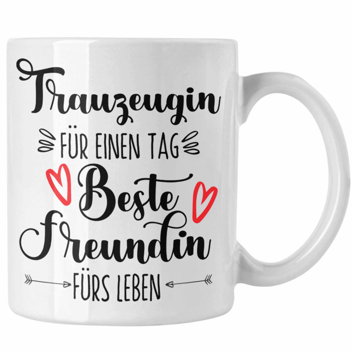 Trauzeugin Tasse Geschenk Beste Freundin Überraschung Beste Trauzeugin Spruch Geschenkidee Weiß Trendation