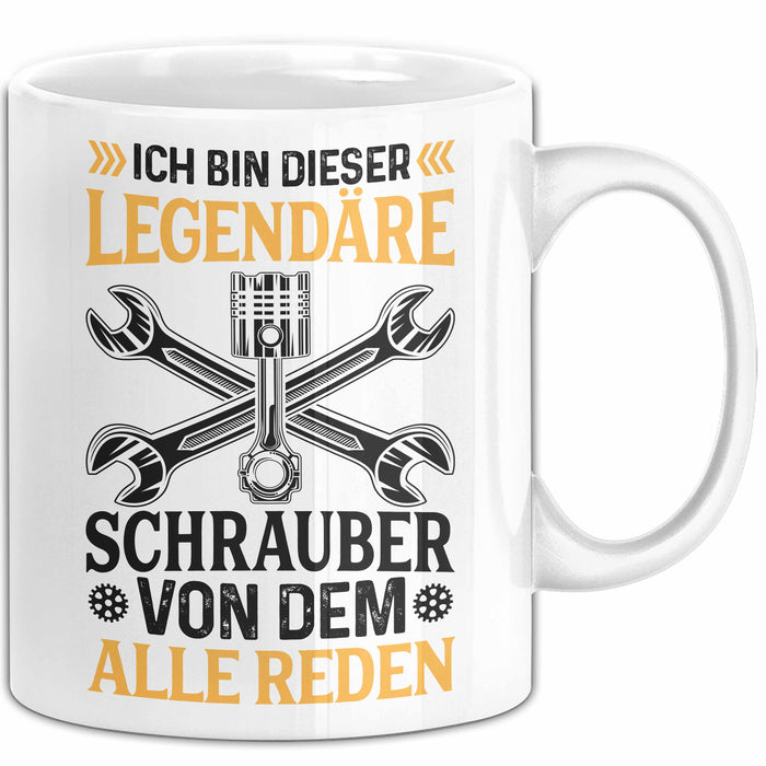 Schrauber Tasse Gechenk Handwerker Ich Bin Dieser Legendäre Schrauber Von Dem Alle Reden Weiß Trendation