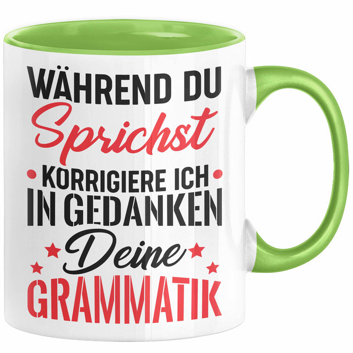 Deutsch-Lehrer Tasse Geschenk Grammatik Korrigieren Geschenkidee Lehrerin Grün Trendation