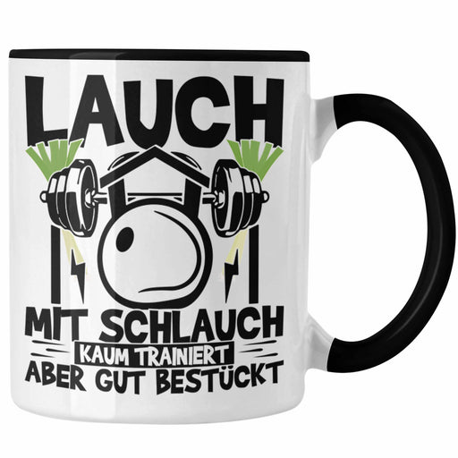 Lauch Mit Schlauch Tasse Geschenk Fitness Gym Gut Bestückt Humor Kaffeetasse Männer Witze Geschenkidee Trendation