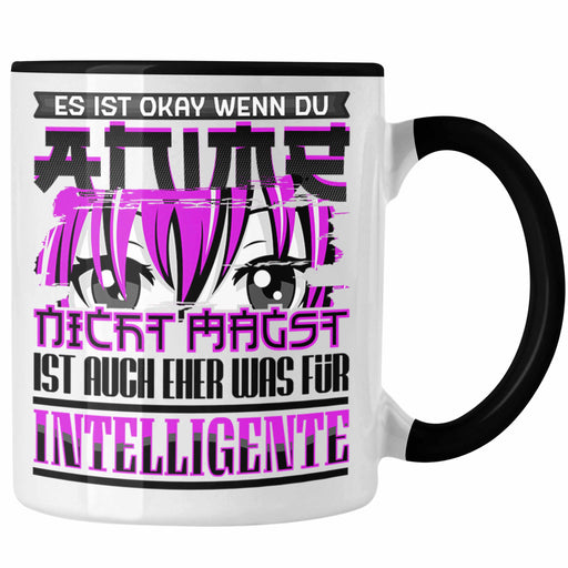 Anime Tasse Geschenk Spruch Manga Kawaii Es Ist Ok Wenn Du Anime Nicht Magst Trendation
