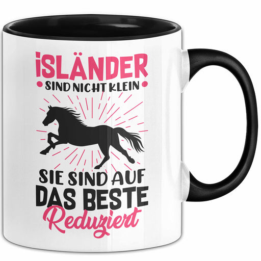 Islandpferd Tasse Geschenk Reiterin Reiten Geschenkidee Isländer Sind Nicht Klein Sie Sind Nur Auf Das Beste Reduziert Trendation