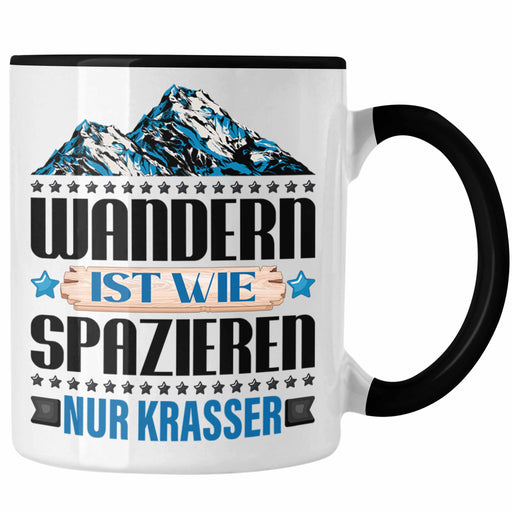 Wandern Tasse Geschenk Spruch Wanderer Wandern Ist Wie Spazieren Nur Krasser Kaffeebecher Wandern Berge Trendation