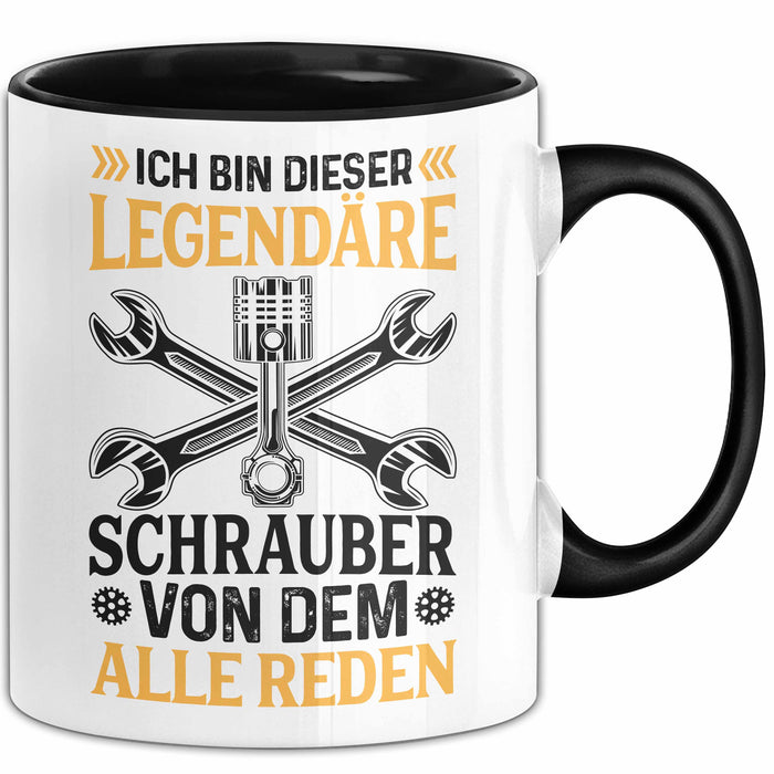 Schrauber Tasse Gechenk Handwerker Ich Bin Dieser Legendäre Schrauber Von Dem Alle Reden Trendation