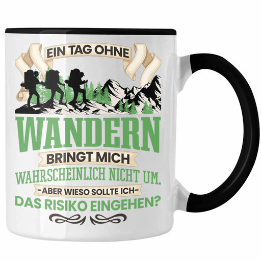 Wandern Tasse Geschenk für Wanderer Berge Lustiger Spruch Geschenkidee Trendation