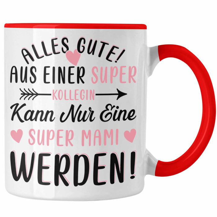 Mutterschutz Abschied Tasse Geschenk Kollegin Abschiedsgeschenk Werdende Mutter Mama Super Mami Rot Trendation